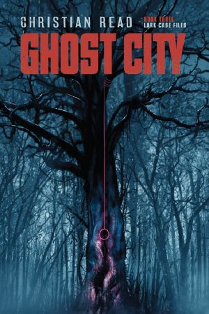 [Lark Case Files 03] • Ghost City